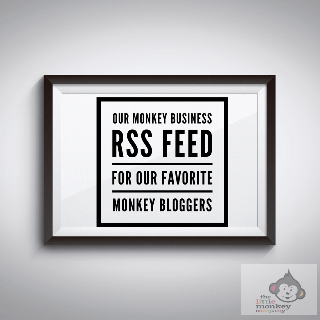 For our Monkey blog followers - RSS FEED BELOW