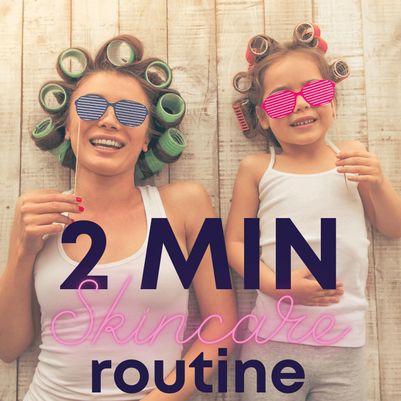 Quick & Affordable Skincare Routine for Moms